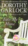 Dorothy Garlock, Garlock Dorothy - Take Me Home
