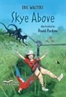 Eric Walters, David Parkins - Skye Above