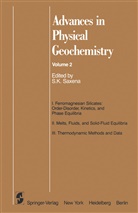 Surendr K Saxena, Surendra K Saxena, Surendra K. Saxena - Advances in Physical Geochemistry