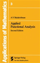 Alampallam V Balakrishnan, Alampallam V. Balakrishnan - Applied Functional Analysis
