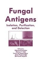 Garry Cole, Garry T Cole, Garry T. Cole, Loui De Repentigny, Louis De Repentigny, Edouar Drouhet... - Fungal Antigens