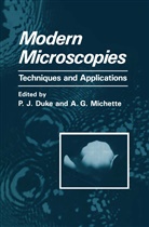 P. J. Duke, G Michette, G Michette, J Duke, P J Duke, A. G. Michette... - Modern Microscopies