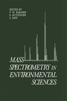 O. Hutzinger, F. W. Karasek, S Safe, S. Safe, W Karasek, F W Karasek - Mass Spectrometry in Environmental Sciences