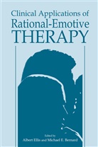 Michael E. Bernard, Michae E Bernard, Michael E Bernard, Ellis, Ellis, A. Ellis - Clinical Applications of Rational-Emotive Therapy