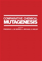 Frederic De Serres, Frederick De Serres, Frederick J. De Serres - Comparative Chemical Mutagenesis
