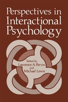 Michael Lewis, Lawrenc Pervin, Lawrence Pervin, Lawrence A. Pervin - Perspectives in Interactional Psychology