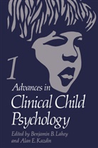 Benjami B Lahey, Benjamin B Lahey, Alan E. Kazdin, Benjamin B. Lahey - Advances in Clinical Child Psychology