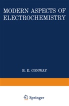 B. E. Conway, John Bockris, John O M. Bockris, John O'M. Bockris, Joh O M Bockris, John O M Bockris - Modern Aspects of Electrochemistry