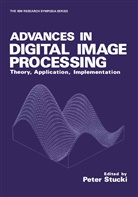 Stucki, P Stucki, P. Stucki, Peter Stucki - Advances in Digital Image Processing
