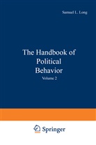 Samue Long, Samuel Long, Samuel L. Long - The Handbook of Political Behavior