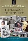 Susan Furlong - Legendary Locals of Tippecanoe to Tipp City