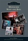 Larry Widen - Milwaukee Rock and Roll