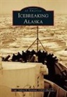 Jeffrey D. Hartman, Uscg (Retired) Hartman, Capt Jeffrey D. Hartman Uscg (Retired) - Icebreaking Alaska