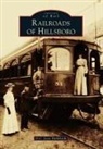 D. C. Jesse Burkhardt - Railroads of Hillsboro