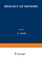 Adam, G Adam, G. Adam, G. Ádám, Erzsébet M. Szász - Biology of Memory