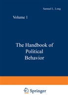 Samue Long, Samuel Long, Samuel L. Long - The Handbook of Political Behavior