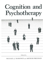 Arthur Freeman, J Mahoney, M J Mahoney, M. J. Mahoney, M.J. Mahoney, Michael J. Mahoney - Cognition and Psychotherapy