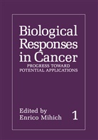 Enric Mihich, Enrico Mihich - Biological Responses in Cancer
