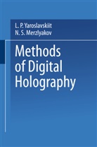 Leonid Yaroslavskii - Methods of Digital Holography
