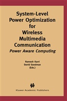 N GOLDMAN, David Goodman, David J. Goodman, J Goodman, J Goodman, Rames Karri... - System-Level Power Optimization for Wireless Multimedia Communication