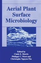 P C Nicot, Cindy E. Morris, Nguyen-The, C Nguyen-The, C. Nguyen-The, P. C. Nicot... - Aerial Plant Surface Microbiology