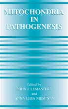 Joh J Lemasters, John J Lemasters, John J. Lemasters, NIEMINEN, Nieminen, Anna-Liisa Nieminen - Mitochondria in Pathogenesis
