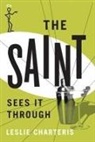 Leslie Charteris - The Saint Sees It Through