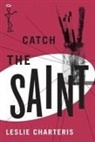 Leslie Charteris, LESLIE CHARTERIS - Catch the Saint