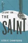 Leslie Charteris - Count on the Saint