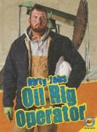 Steve Goldsworthy - Oil Rig Operator