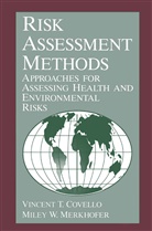 V Covello, V T Covello, V. T. Covello, V.T. Covello, Vincent T. Covello, M W Merkhoher... - Risk Assessment Methods