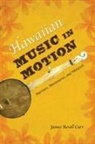J. Revell Carr, James Revell Carr - Hawaiian Music in Motion
