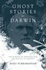 Banu Subramaniam - Ghost Stories for Darwin