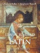 Andrew Keller, Andrew Russell Keller, Stephanie Russell, Stephanie Keller Russell - Learn to Read Latin, Second Edition