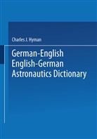 Charles J Hyman, Charles J. Hyman - German-English English-German Astronautics Dictionary