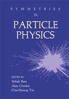 Itzha Bars, Itzhak Bars, Ala Chodos, Alan Chodos, Chia-Hsiung Tze - Symmetries in Particle Physics