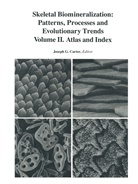 J G Carter, J. G. Carter, J.G. Carter - Skeletal Biomineralization: Patterns, Processes and Evolutionary Trends