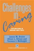James Brown, James M Brown, James M. Brown, Alison Kitson, Alison L Kitson, Alison L. Kitson... - Challenges in Caring