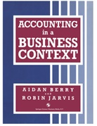 Aidan Berry, Aidan Berry and Robin Jarvis, Robin Jarvis - Accounting in a Business Context