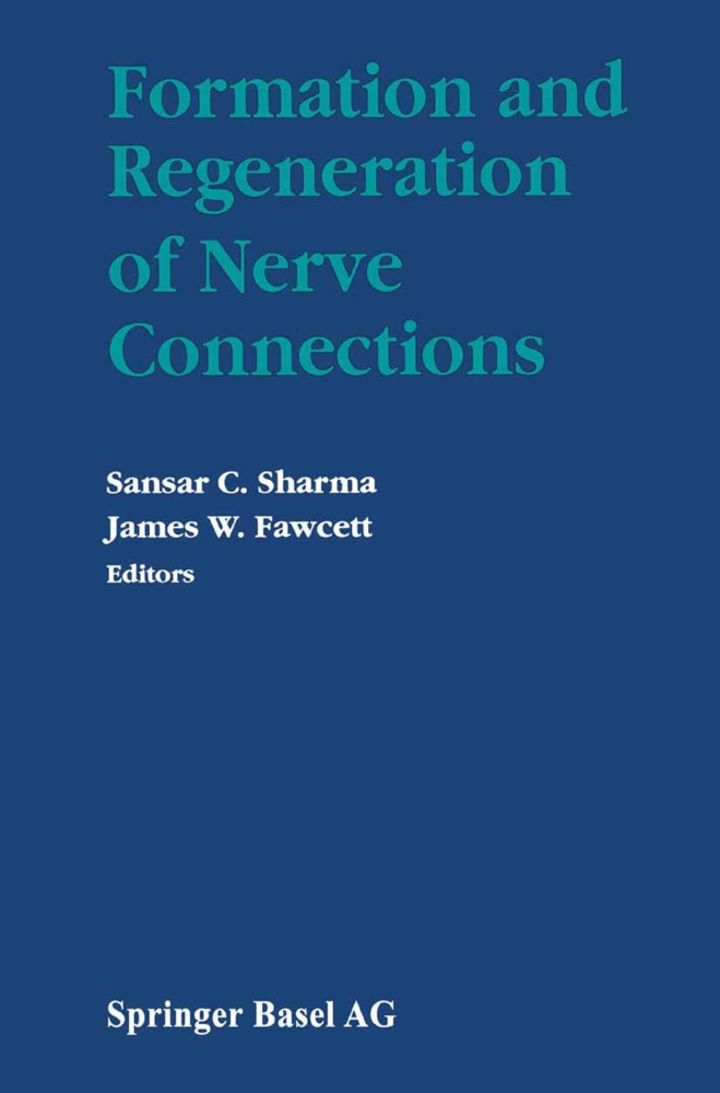 Fawcett, Fawcett, Sharm, Sharma, Sharma, … - Formation and Regeneration of Nerve Connections