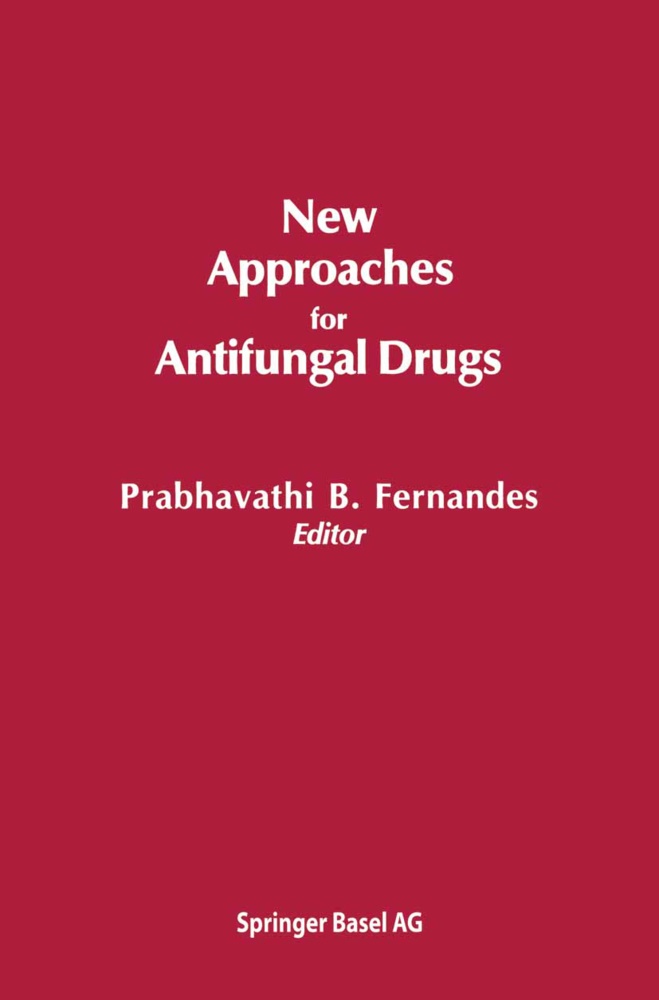 Fernande, Fernandes, Fernandes, Prabhavathi B. Fernandes, B. Fernandes Prabhavathi, … - New Approaches for Antifungal Drugs