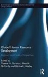 Thomas (EDT)/ Mccarthy Garavan, Thomas Mccarthy Garavan, Thomas N. (University of Limerick Garavan, Thomas N. Mccarthy Garavan, Thomas Garavan, Thomas N Garavan... - Global Human Resource Development