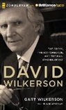 Gary Wilkerson, Mark Smeby, Mark Smeby - David Wilkerson: The Cross, the Switchblade, and the Man Who Believed (Audio book)