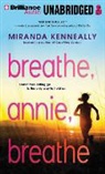Miranda Kenneally, Nancy Wu, Nancy Wu - Breathe, Annie, Breathe (Audio book)