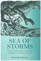 Stuart Schwartz, Stuart B. Schwartz, Schwartz Stuart B. - Sea of Storms