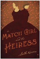 Koven, Seth Koven, Koven Seth - Match Girl and the Heiress