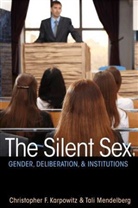 Chris Karpowitz, Christopher F. Karpowitz, Christopher F. Mendelberg Karpowitz, Christopher F./ Mendelberg Karpowitz, Karpowitz Christopher F., Tali Mendelberg... - Silent Sex