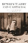 Martin Ruef, Martin Ruef, Ruef Martin - Between Slavery and Capitalism