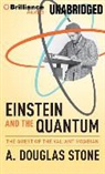 A. Douglas Stone, Gabriel Vaughan - Einstein and the Quantum: The Quest of the Valiant Swabian (Audio book)