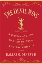 Denery, Dallas G. Denery, Dallas G. (Stanford University Denery, Denery Dallas G., Dallas G. Denery II, Dallas G. (Stanford University Denery II - The Devil Wins